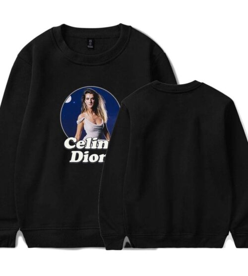 Celine Dion Sweatshirt #2