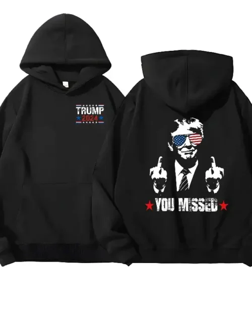 You Missed Trump 2024 Hoodie #1