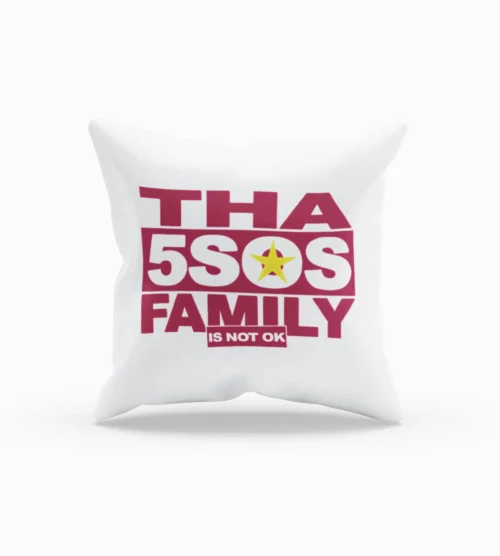 5SOS “”Tha 5sos Family is not ok” Pillowcase