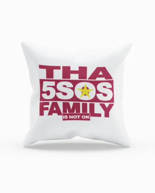 5SOS “”Tha 5sos Family is not ok” Pillowcase
